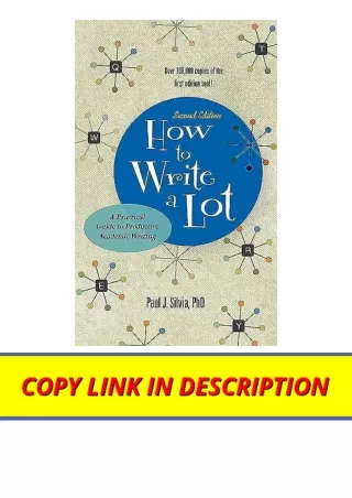 Kindle online PDF How to Write a Lot A Practical Guide to Productive Academic Wr