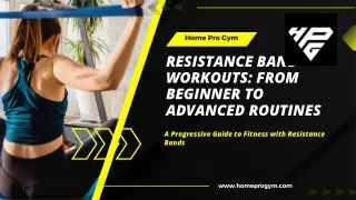 Resistance Band Workouts From Beginner to Advanced Routines