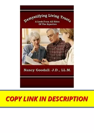 Download PDF Demystifying Living Trusts A Look From All Sides of the Equation fo
