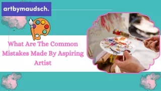 What Are The Common Mistakes Made By Aspiring Artist
