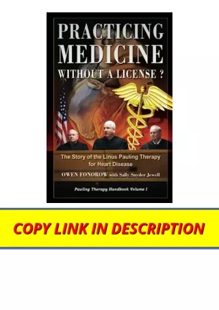 Kindle online PDF Practicing Medicine Without A License The Story of the Linus P