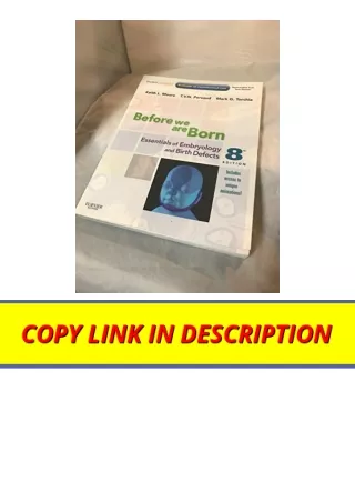 Download Before We Are Born Essentials of Embryology and Birth Defects 8 Edition