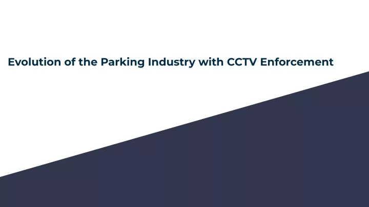 evolution of the parking industry with cctv