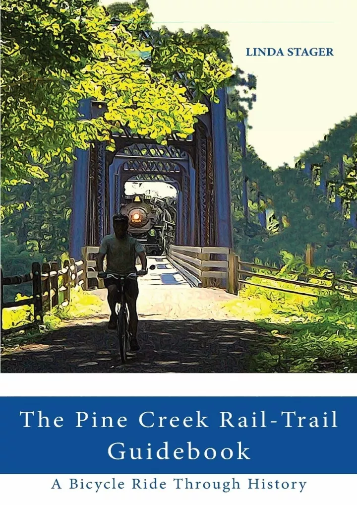 the pine creek rail trail guidebook a bicycle