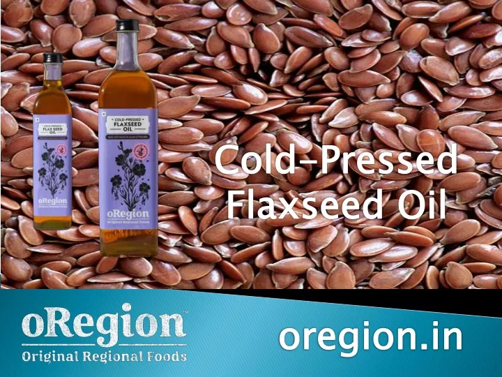 cold pressed flaxseed oil