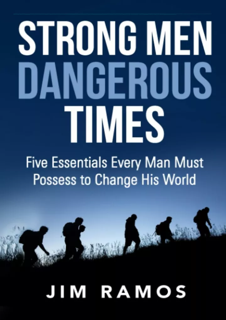 strong men dangerous times five essentials every