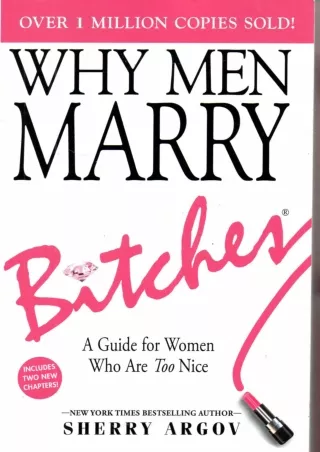 PDF WHY MEN MARRY BITCHES: EXPANDED NEW EDITION - A Guide for Women Who Are Too