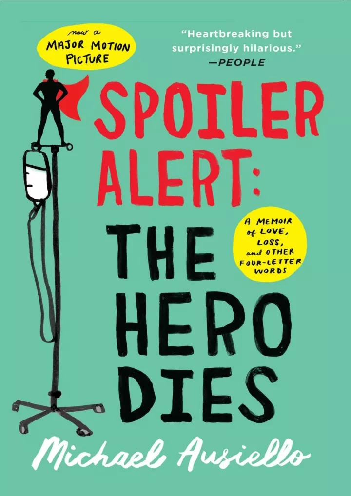 spoiler alert the hero dies a memoir of love loss