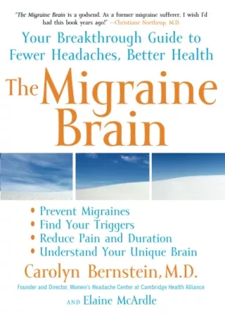 DOWNLOAD [PDF] The Migraine Brain: Your Breakthrough Guide to Fewer Headaches, B