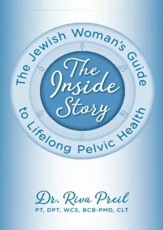 PDF BOOK DOWNLOAD The Inside Story: The Jewish Woman's Guide to Lifelong Pelvic