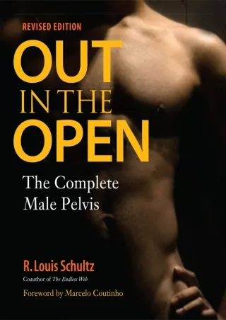 PDF KINDLE DOWNLOAD Out in the Open, Revised Edition: The Complete Male Pelvis b