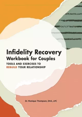 [PDF] READ Free Infidelity Recovery Workbook for Couples: Tools and Exercises to