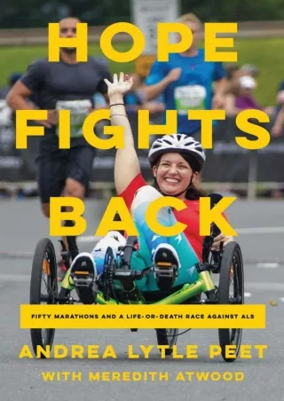 [PDF] READ Free Hope Fights Back: Fifty Marathons and a Life or Death Race Again