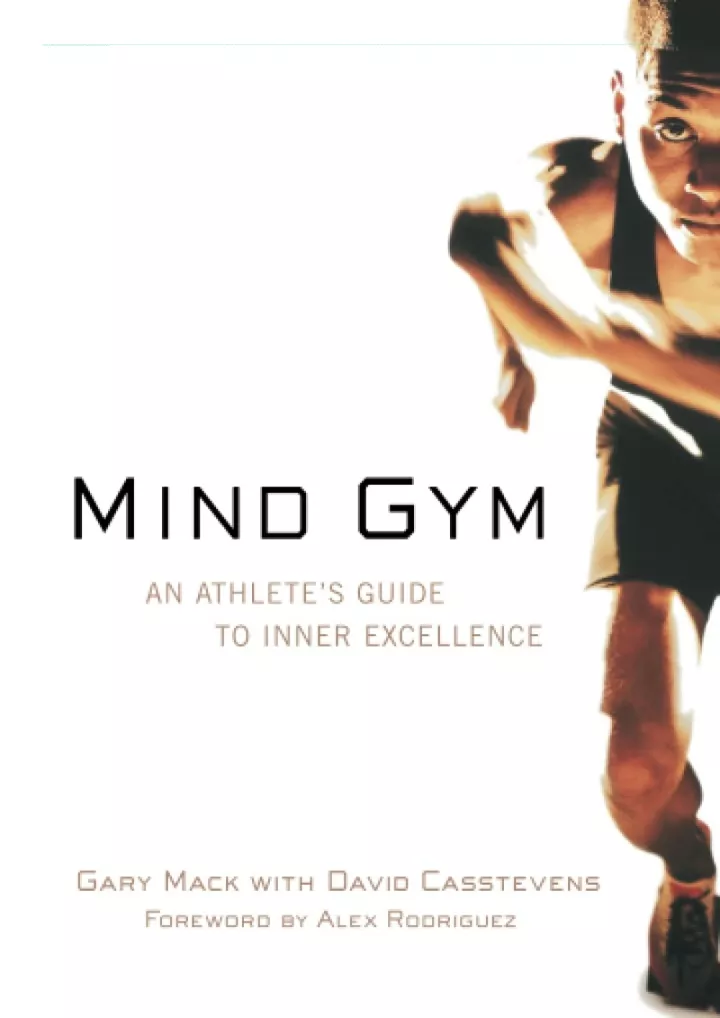 mind gym an athlete s guide to inner excellence