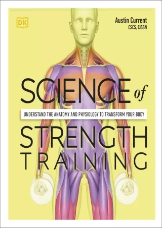 READ [PDF] Science of Strength Training: Understand the anatomy and physiology t