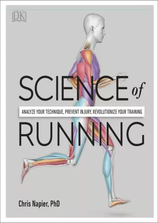 EPUB DOWNLOAD Science of Running: Analyze your Technique, Prevent Injury, Revolu