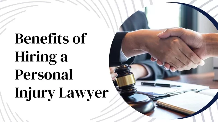 benefits of hiring a personal injury lawyer