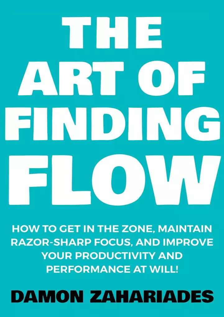 the art of finding flow how to get in the zone