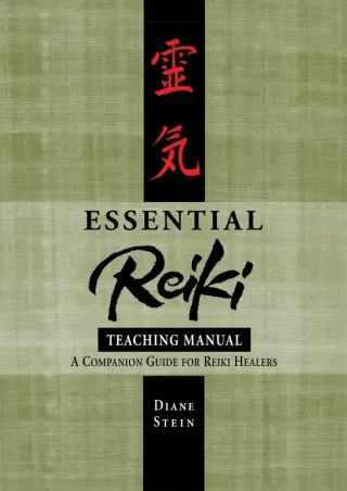 [PDF] DOWNLOAD FREE Essential Reiki Teaching Manual: A Companion Guide for Reiki