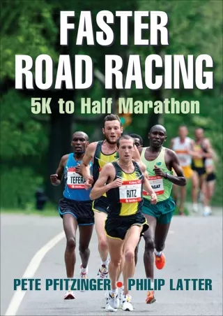 (PDF/DOWNLOAD) Faster Road Racing: 5K to Half Marathon free