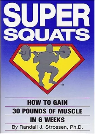 PDF Super Squats: How to Gain 30 Pounds of Muscle in 6 Weeks ipad