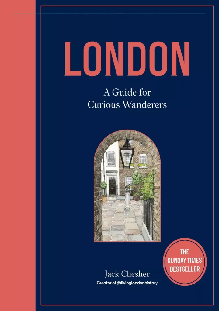 london a guide for curious wanderers the sunday