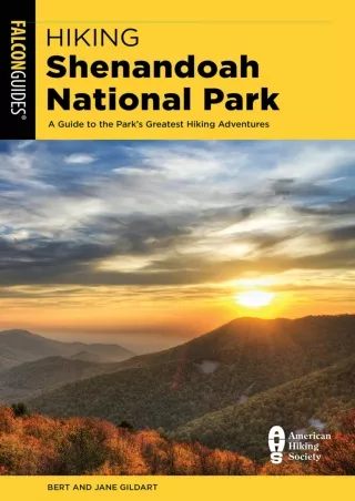 [PDF] DOWNLOAD FREE Hiking Shenandoah National Park: A Guide to the Park's Great