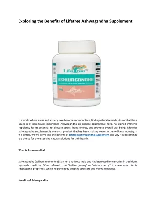 exploring the benefits of lifetree ashwagandha