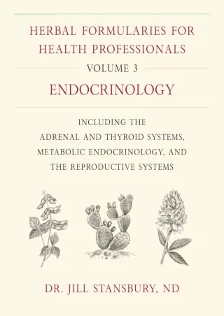 EPUB DOWNLOAD Herbal Formularies for Health Professionals, Volume 3: Endocrinolo