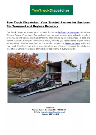 Tow Truck Dispatcher: Your Trusted Partner for Enclosed Car Transport and Keyles