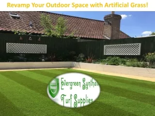 Revamp Your Outdoor Space with Artificial Grass!