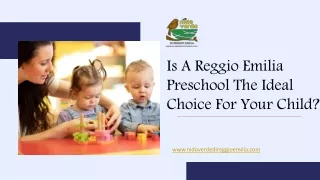 Is a Reggio Emilia Preschool the Ideal Choice for Your Child?