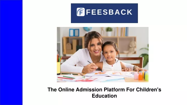 the online admission platform for children s education