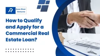 How to Qualify and Apply for a Commercial Real Estate Loan?