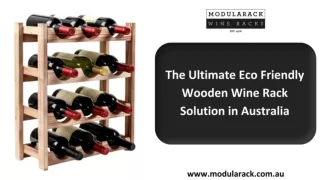 The Ultimate Eco-Friendly Wooden Wine Rack Solution in Australia