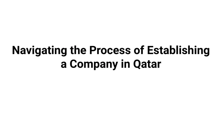 navigating the process of establishing a company