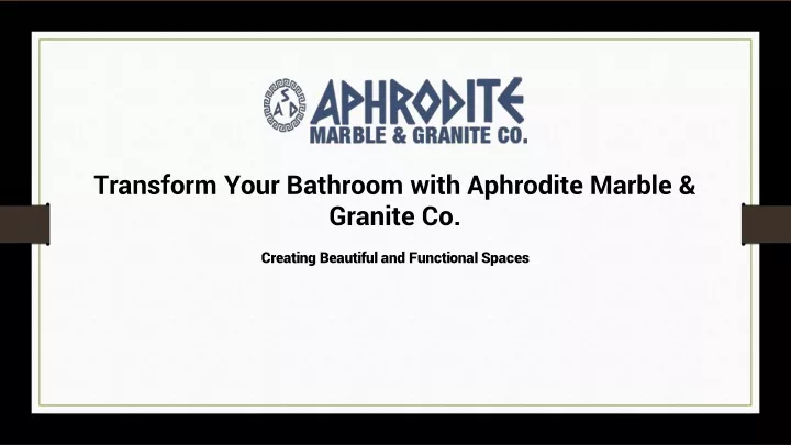 transform your bathroom with aphrodite marble