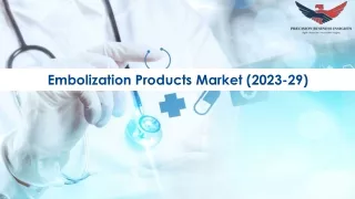 embolization products market 2023 29