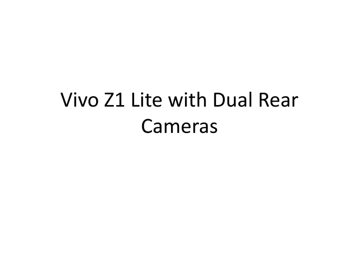 vivo z1 lite with dual rear cameras