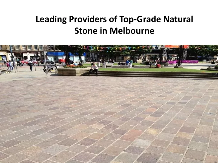 leading providers of top grade natural stone in melbourne