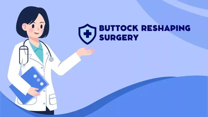 buttock reshaping surgery