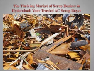 The Thriving Market of Scrap Dealers in Hyderabad Your Trusted AC Scrap Buyer