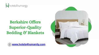 Berkshire Offers Superior-Quality Bedding & Blankets