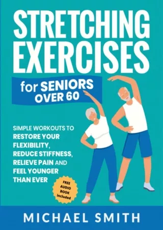 Read online  Stretching Exercises for Seniors over 60: Simple Workouts to Restore Your