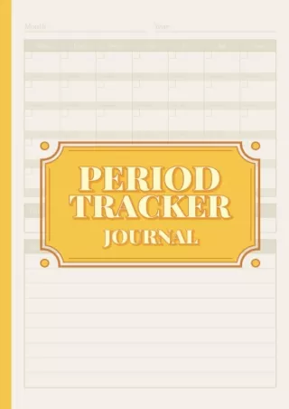 Read Book Period Tracker Journal: PMS Symptoms, Cycle Tracker Journal, Simple Period