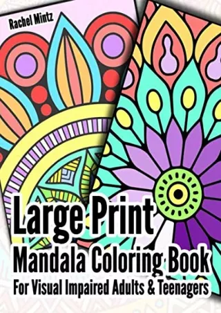 Full DOWNLOAD Large Print Mandala - Coloring Book: Bold Lines, High Contrast, Large Patterns