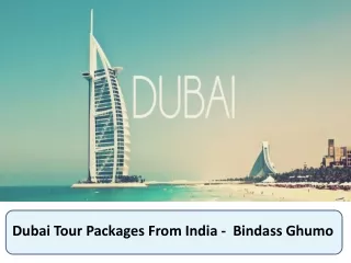 Dubai Tour Packages From India | Dubai Tour Packages