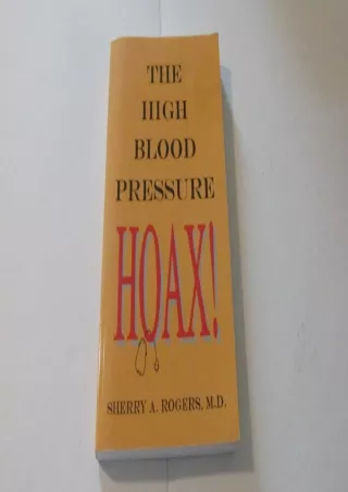 Read PDF  The High Blood Pressure Hoax