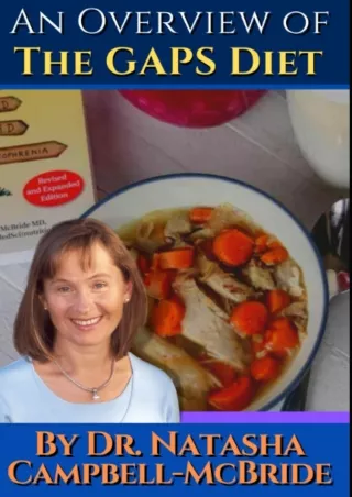 Read Ebook Pdf An Overview of the GAPS diet by Dr. Natasha Campbell-McBride: Gut and