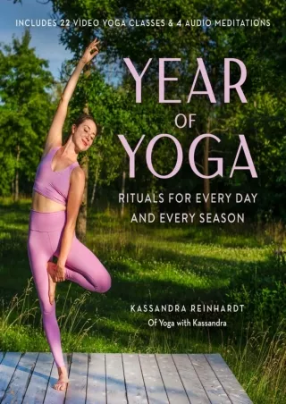 Full Pdf Year of Yoga: Rituals for Every Day and Every Season (Yoga with Kassandra, Yin